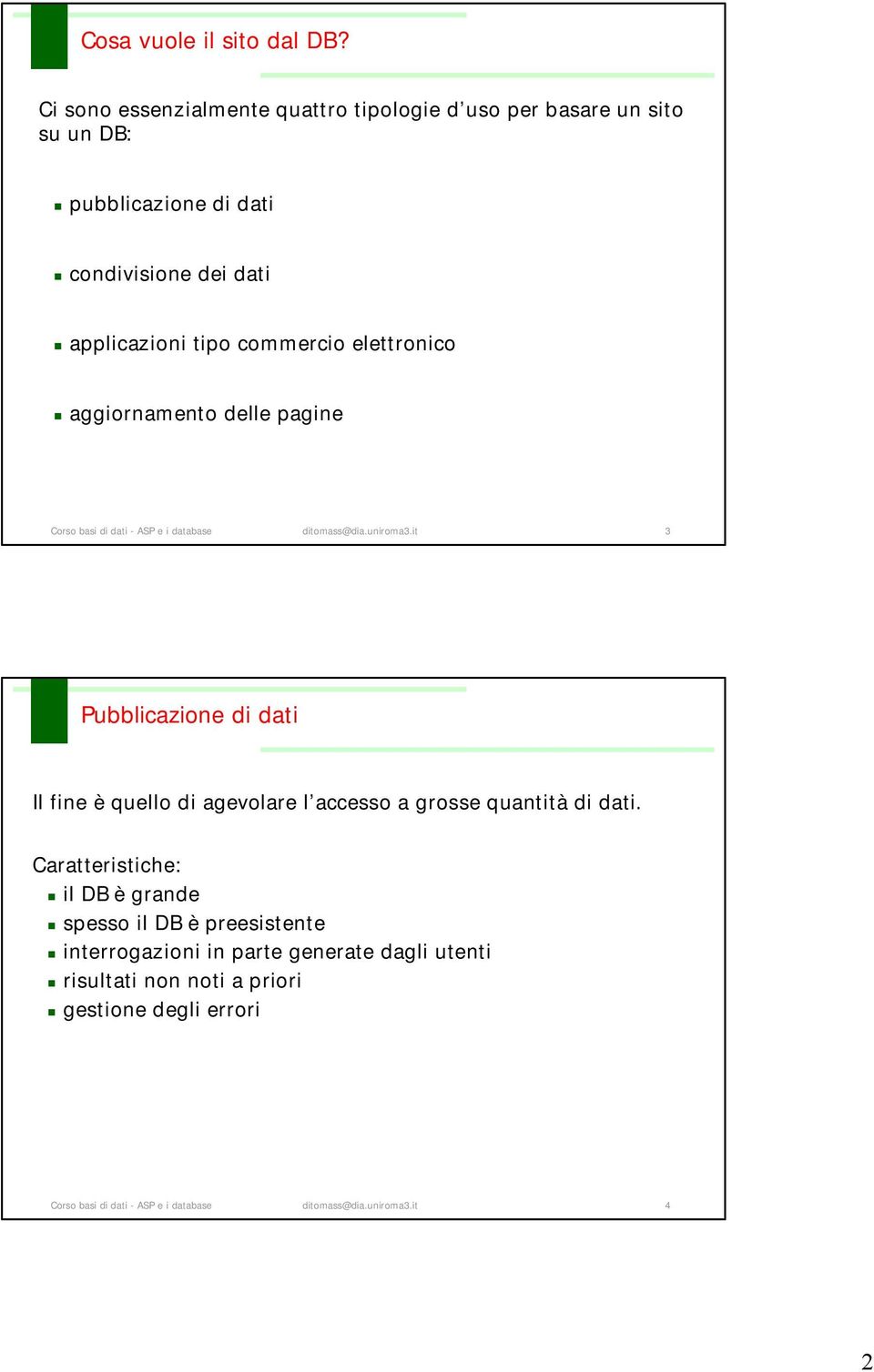 elettronico aggiornamento delle pagine Corso basi di dati - ASP e i database ditomass@dia.uniroma3.