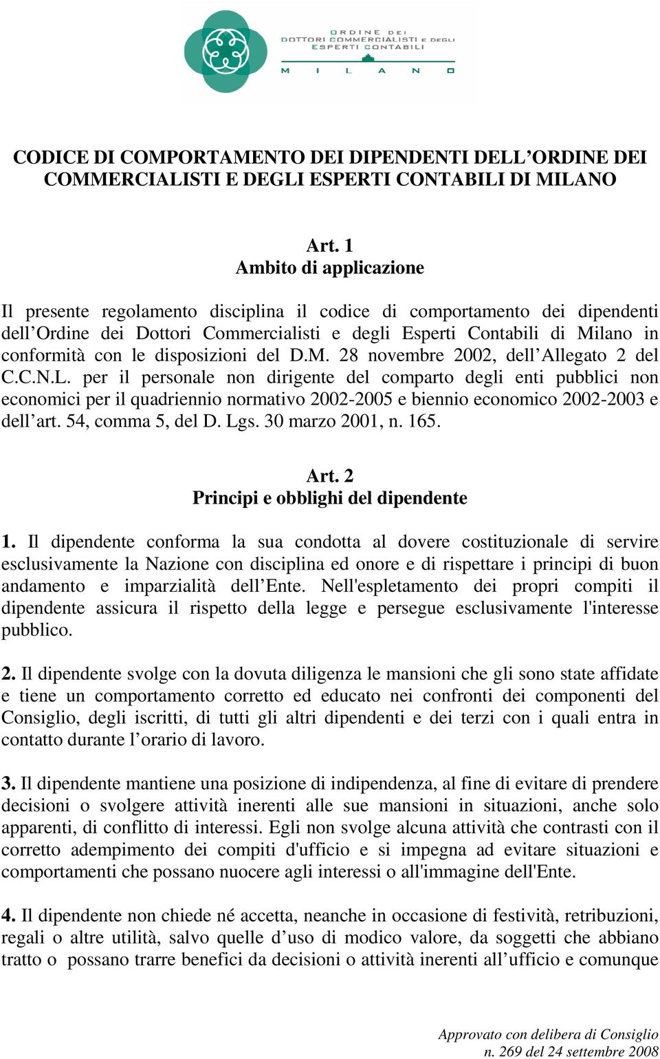 disposizioni del D.M. 28 novembre 2002, dell Allegato 2 del C.C.N.L.
