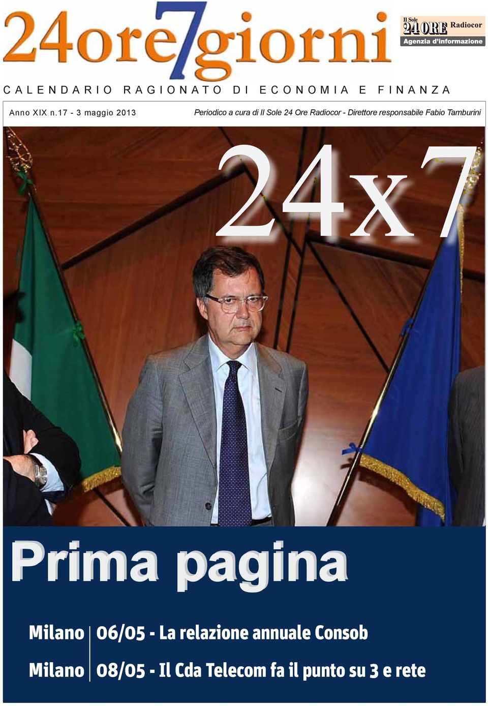Direttore responsabile Fabio Tamburini 24x7 Prima pagina Prima