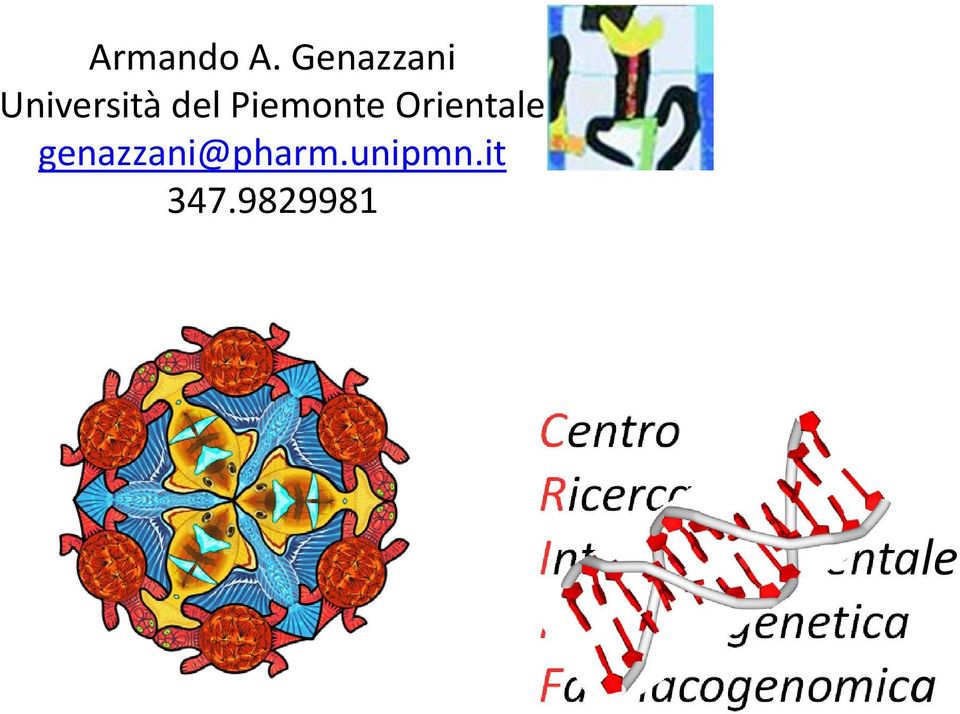 Orientale genazzani@pharm.unipmn.it 347.