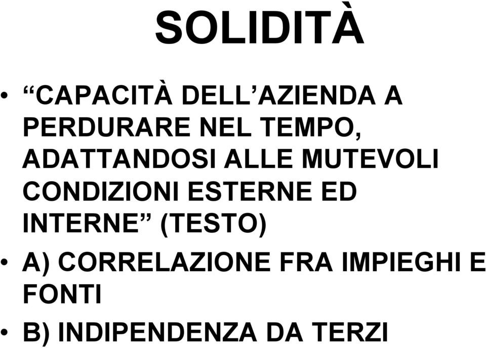 CONDIZIONI ESTERNE ED INTERNE (TESTO) A)