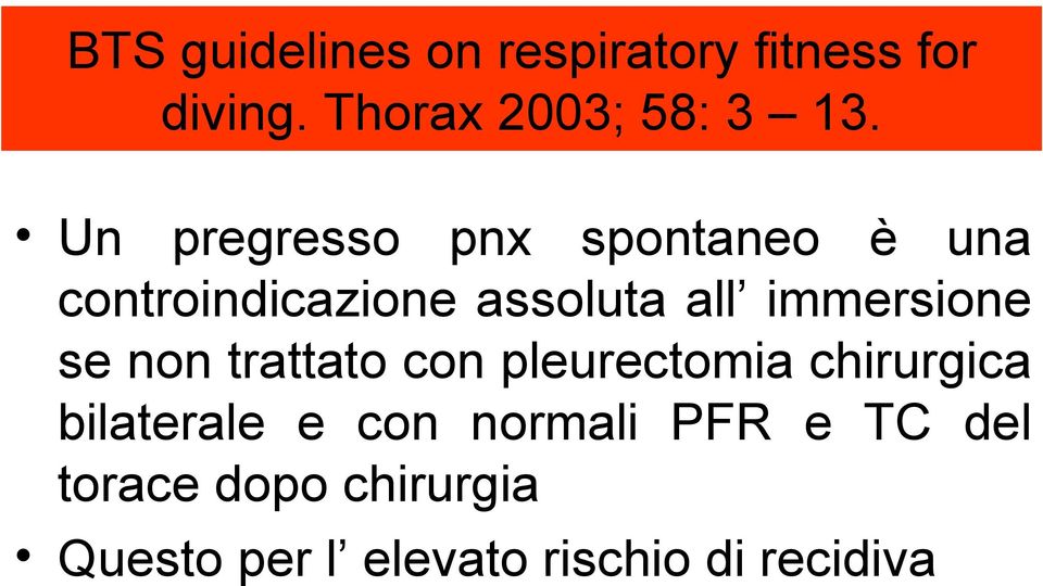 immersione se non trattato con pleurectomia chirurgica bilaterale e con