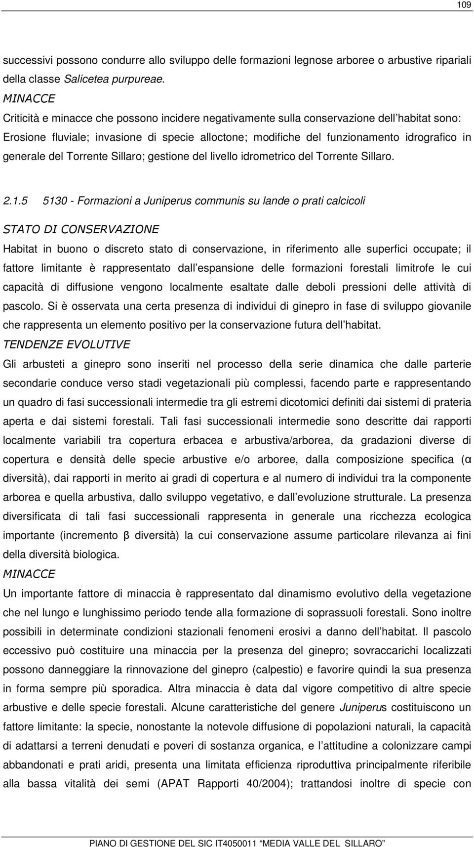 generale del Torrente Sillaro; gestione del livello idrometrico del Torrente Sillaro. 2.1.