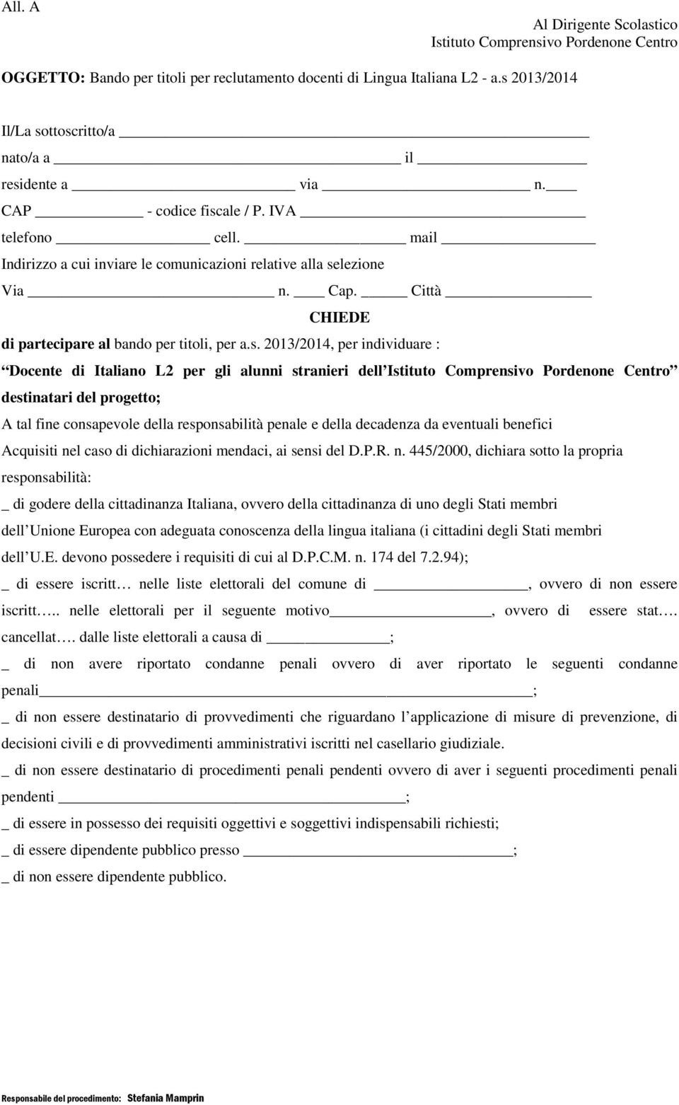 Città CHIEDE di partecipare al bando per titoli, per a.s.