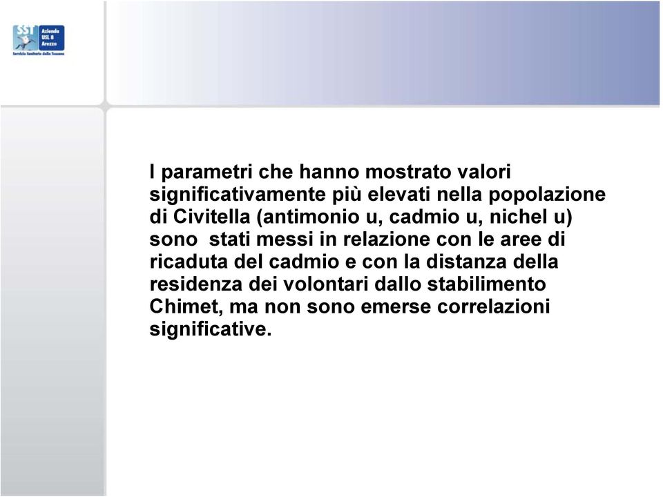 relazione con le aree di ricaduta del cadmio e con la distanza della residenza