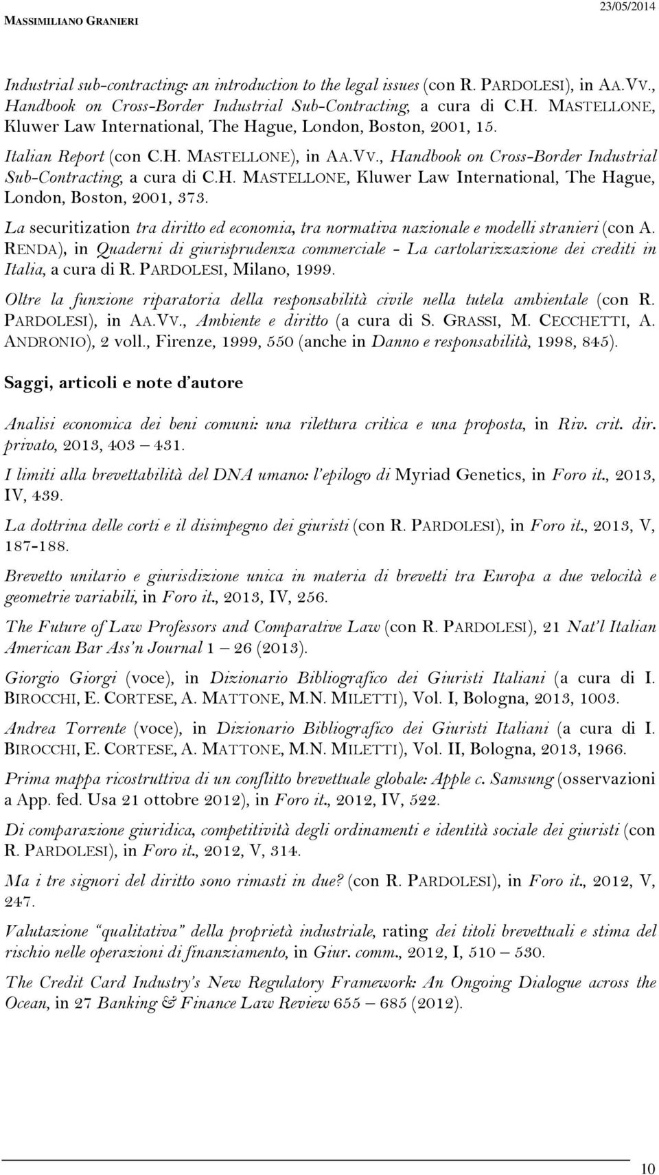 La securitization tra diritto ed economia, tra normativa nazionale e modelli stranieri (con A.