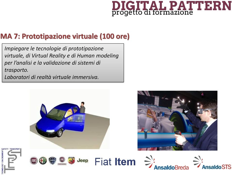 Reality e di Human modeling per l analisi e la