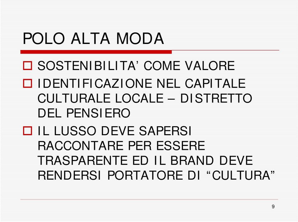 DISTRETTO DEL PENSIERO IL LUSSO DEVE SAPERSI