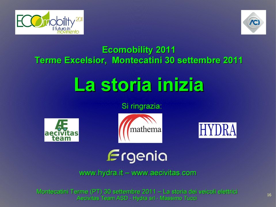 settembre 2011 La storia inizia