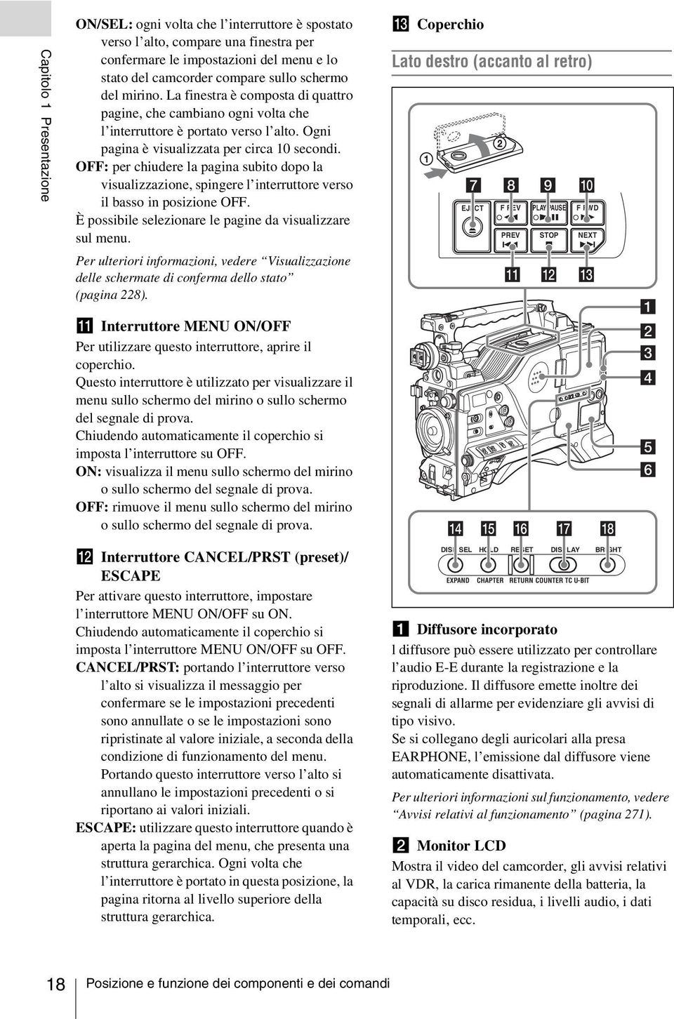 OFF: per chiudere la pagina subito dopo la visualizzazione, spingere l interruttore verso il basso in posizione OFF. È possibile selezionare le pagine da visualizzare sul menu.