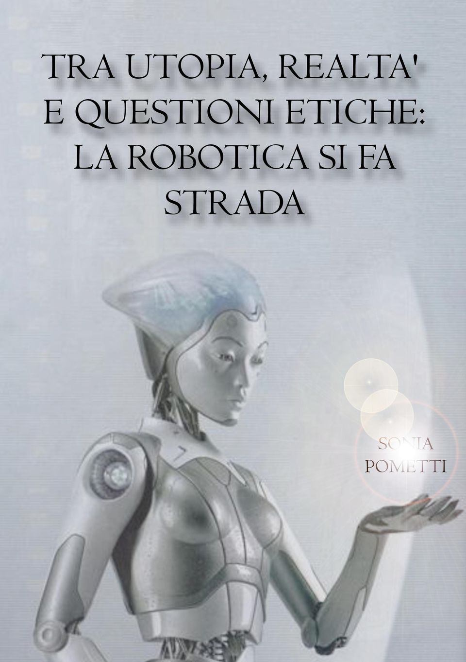 LA ROBOTICA SI FA