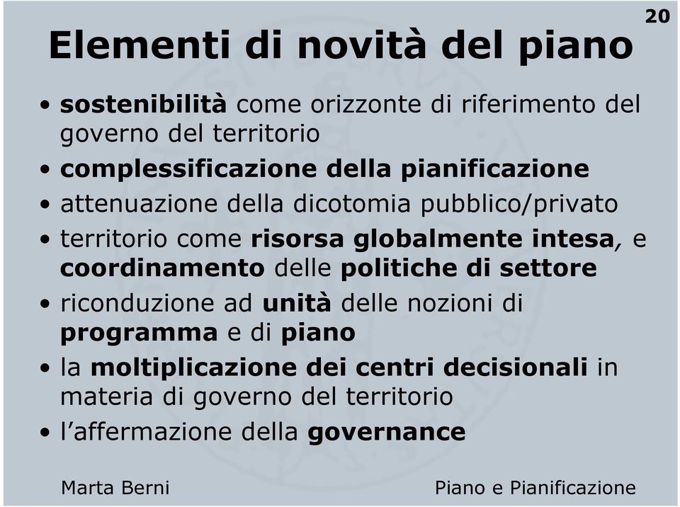 globalmente intesa, e coordinamento delle politiche di settore riconduzione ad unità delle nozioni di programma