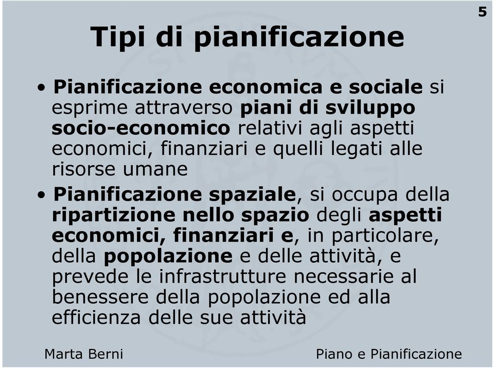 spaziale, si occupa della ripartizione nello spazio degli aspetti economici, finanziari e, in particolare, della