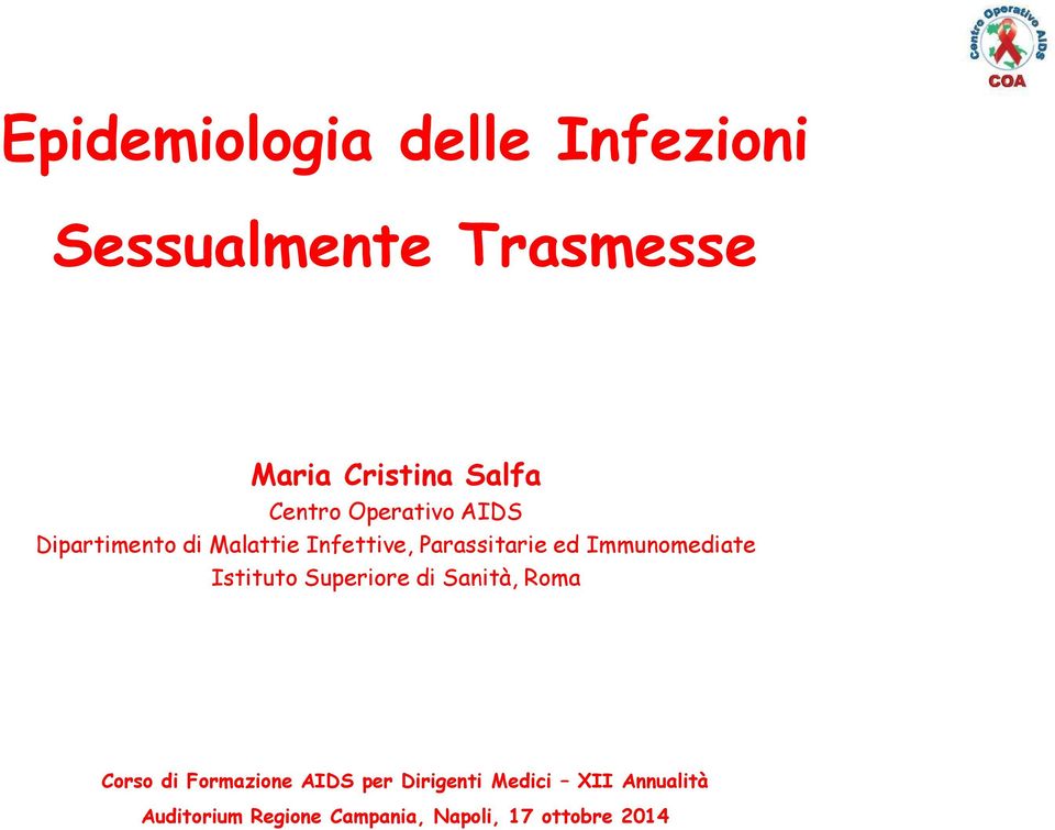 Immunomediate Istituto Superiore di Sanità, Roma Corso di Formazione AIDS per