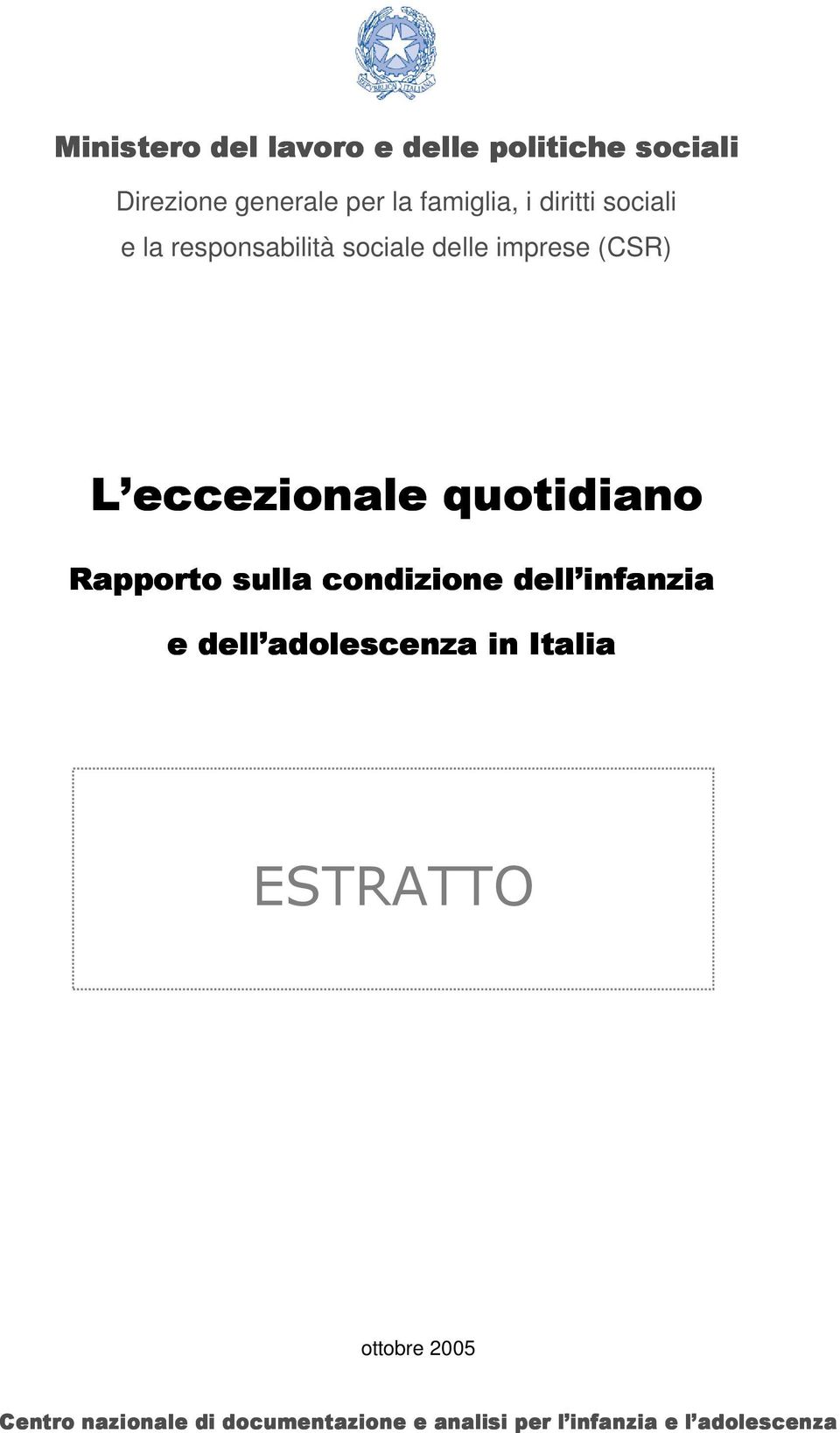 quotidiano Rapporto sulla condizione dell infanzia e dell adolescenza in Italia