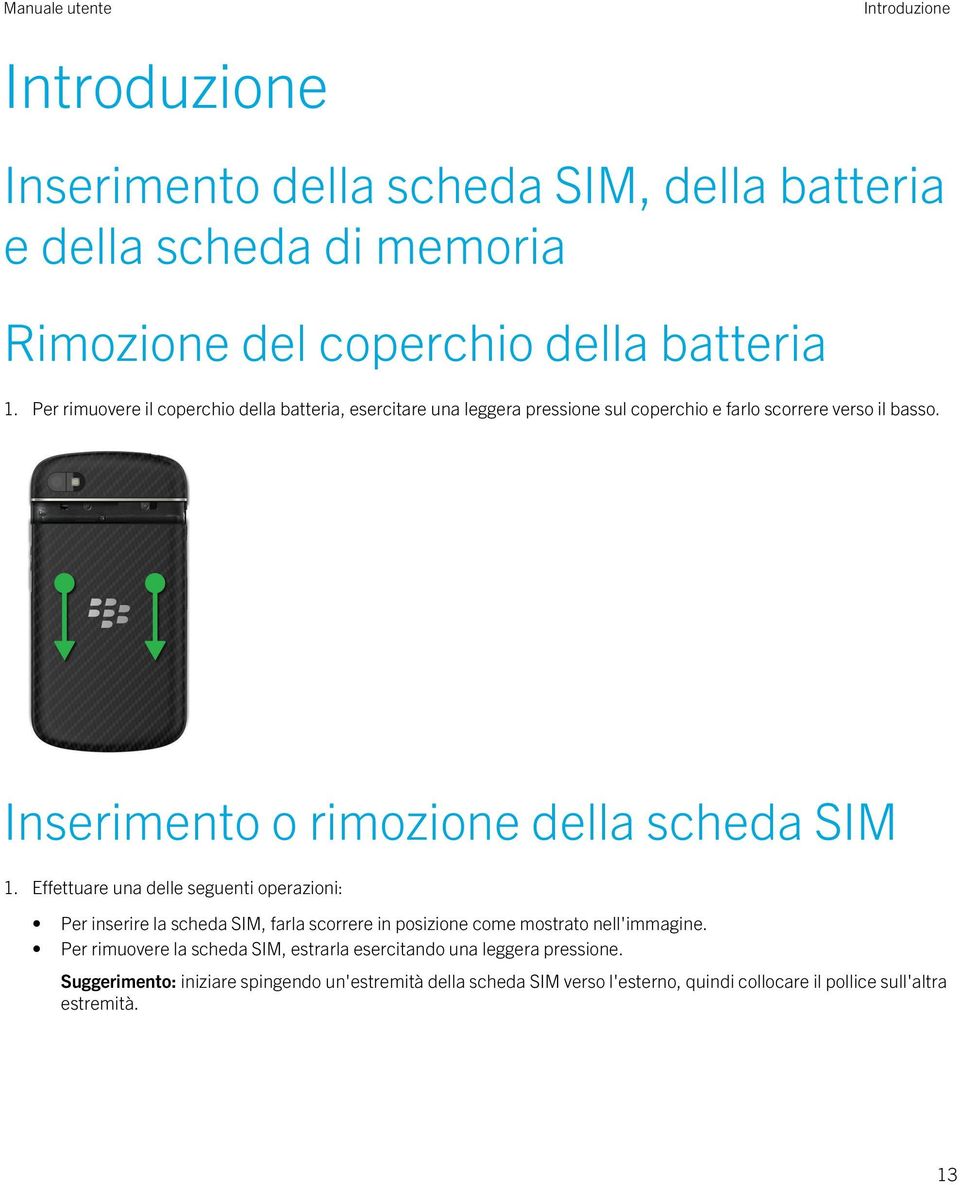 Inserimento o rimozione della scheda SIM 1.