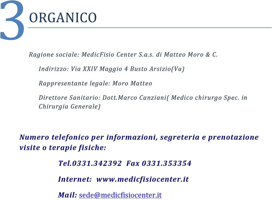Dott.Marco Canziani( Medico chirurgo Spec.