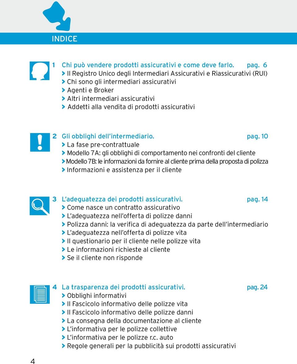 prodotti assicurativi 2 Gli obblighi dell intermediario. pag.