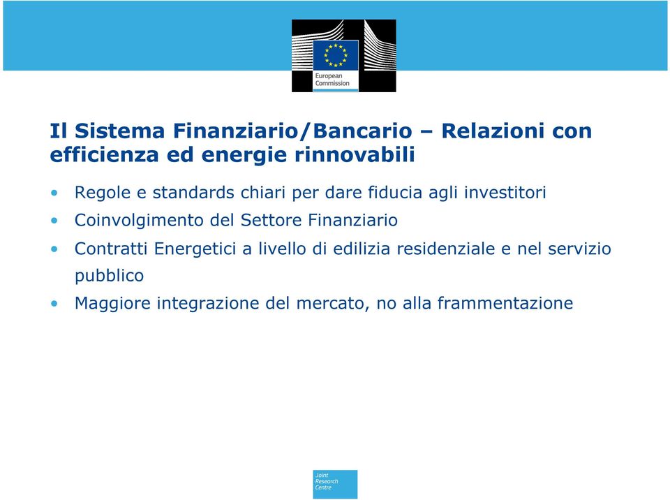 Coinvolgimento del Settore Finanziario Contratti Energetici a livello di