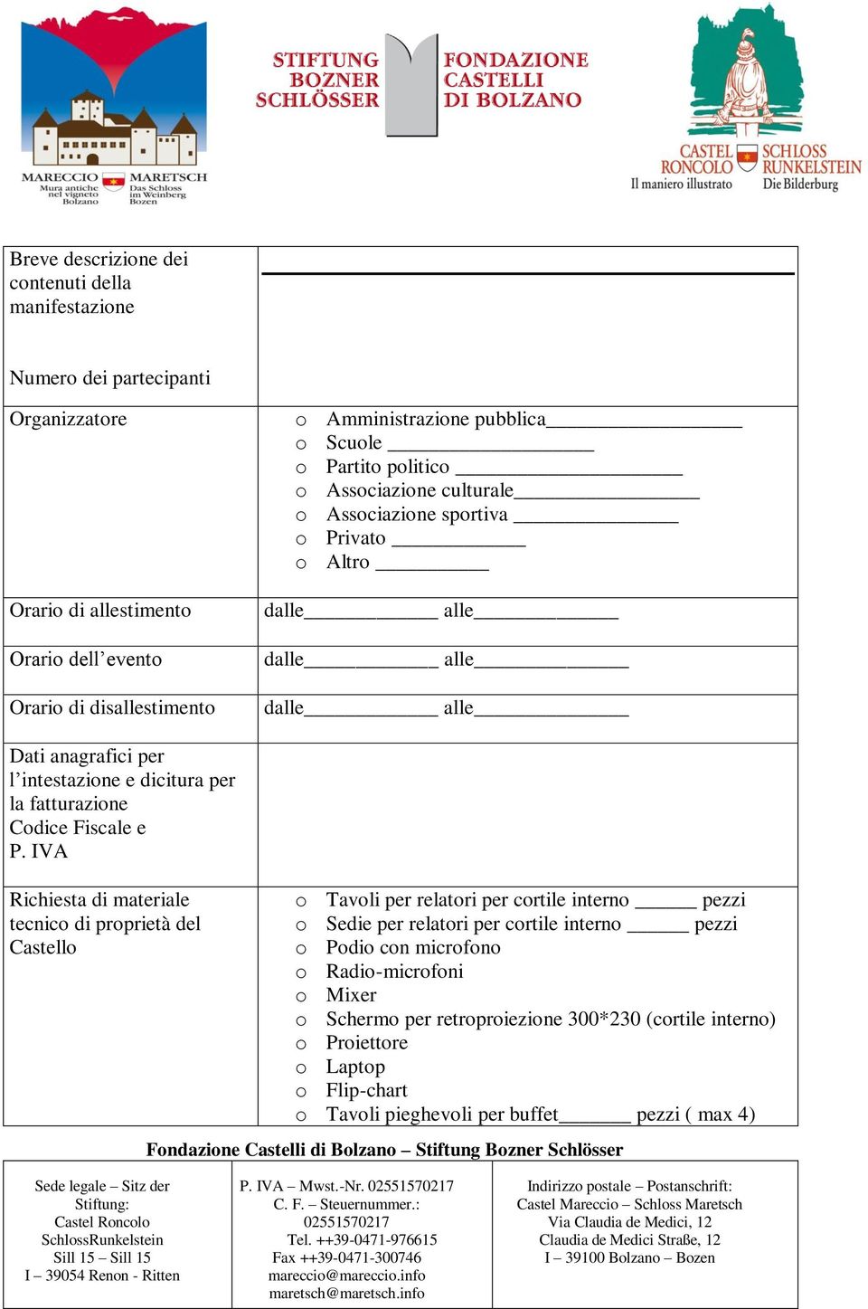 per la fatturazione Codice Fiscale e P.