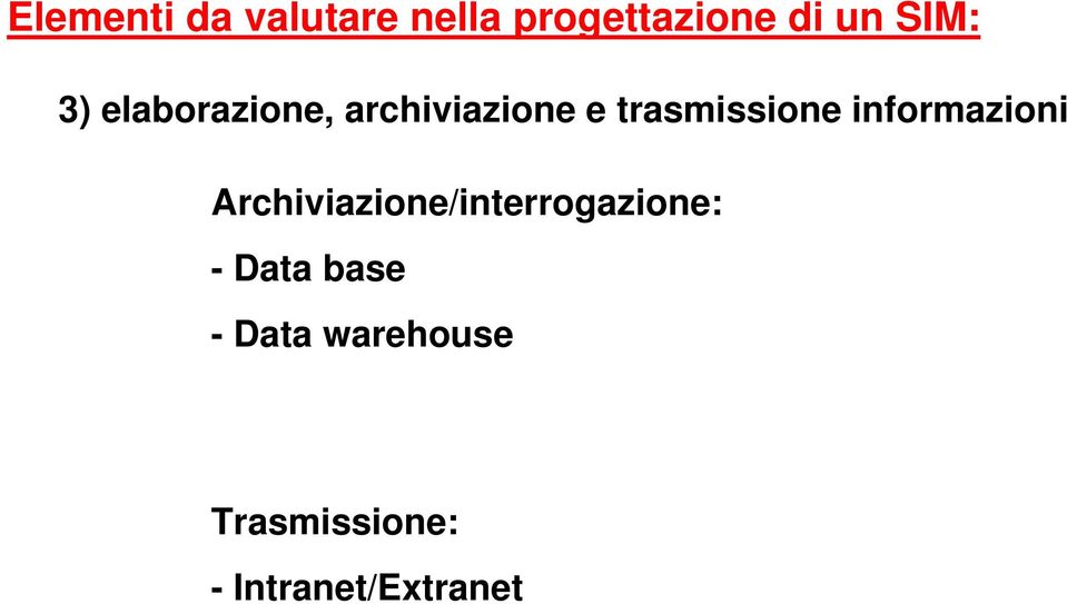 informazioni Archiviazione/interrogazione: - Data