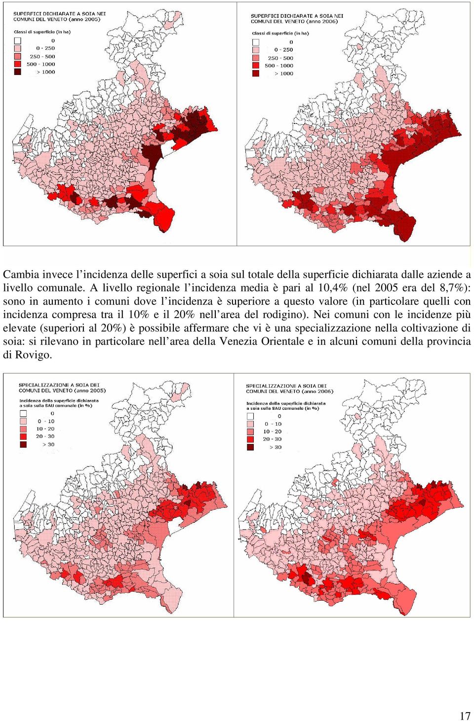 particolare quelli con incidenza compresa tra il 10% e il 20% nell area del rodigino).