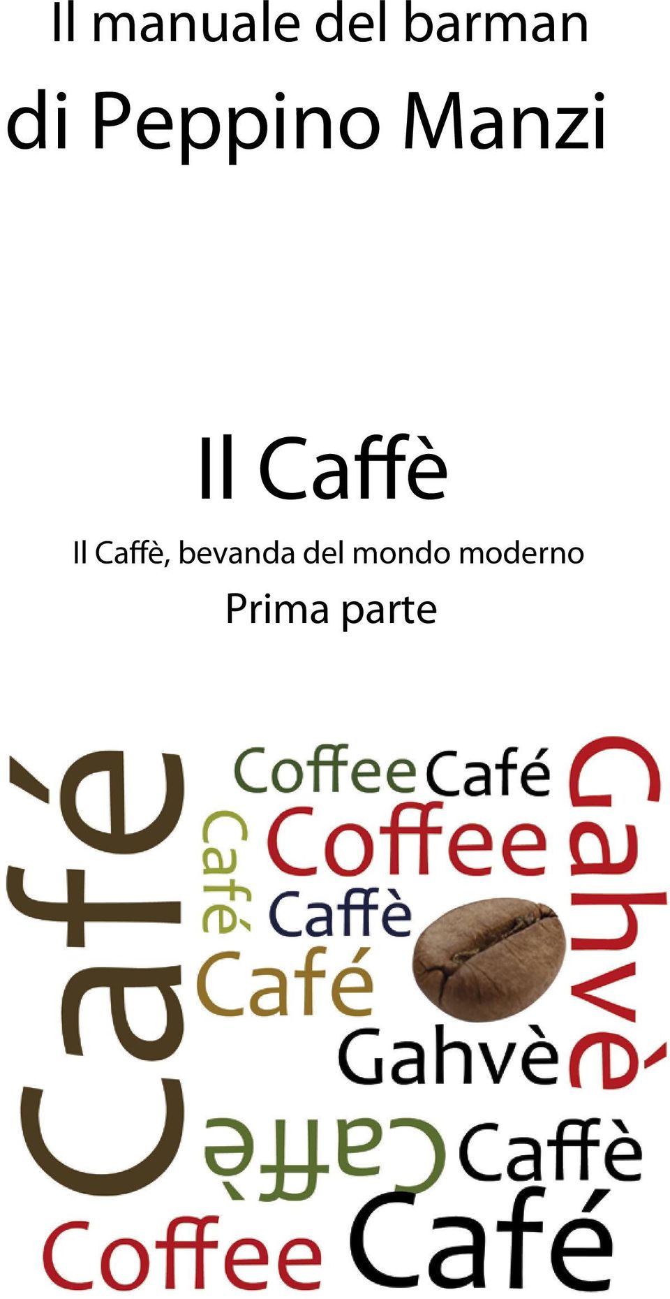 Caffè Il Caffè, bevanda