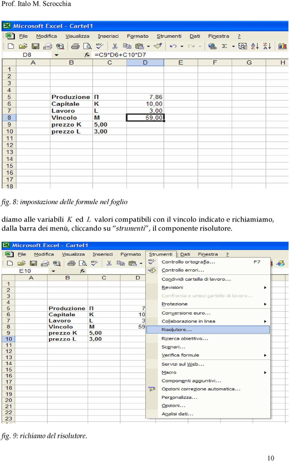 e richiamiamo, dalla barra dei menù, cliccando su