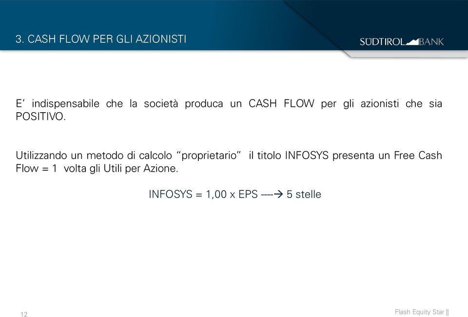 Utilizzando un metodo di calcolo proprietario il titolo INFOSYS presenta