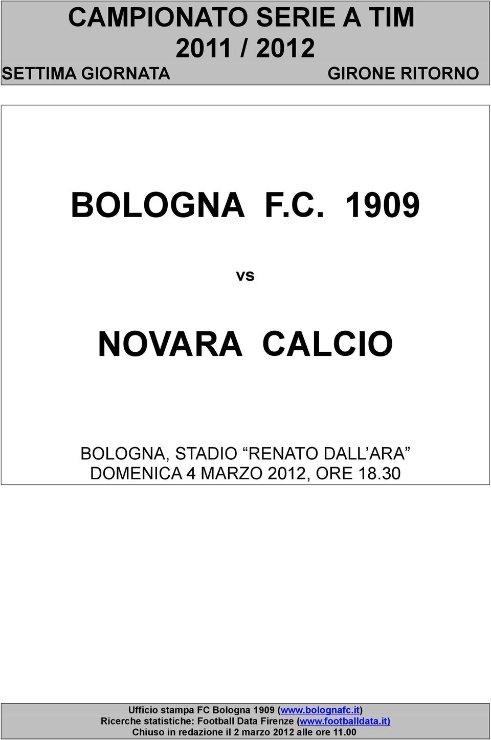 3 Ufficio stampa FC Bologna 99 (www.bolognafc.