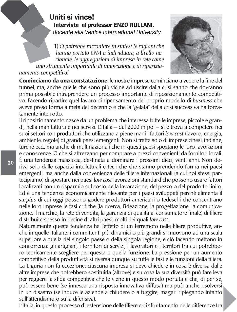 aggregazioni di impresa in rete come uno strumento importante di innovazione e di riposizionamento competitivo?