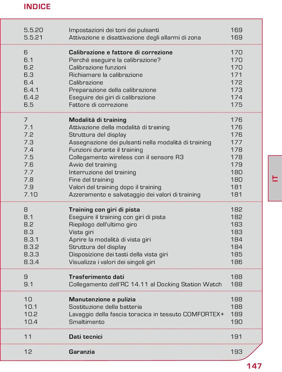 5 Fattore di correzione 175 7 Modalità di training 176 7.1 Attivazione della modalità di training 176 7.2 Struttura del display 176 7.3 Assegnazione dei pulsanti nella modalità di training 177 7.