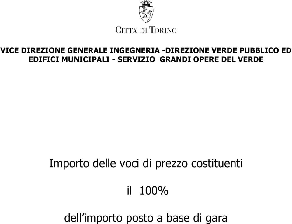 GRANDI OPERE DEL VERDE Importo delle voci di