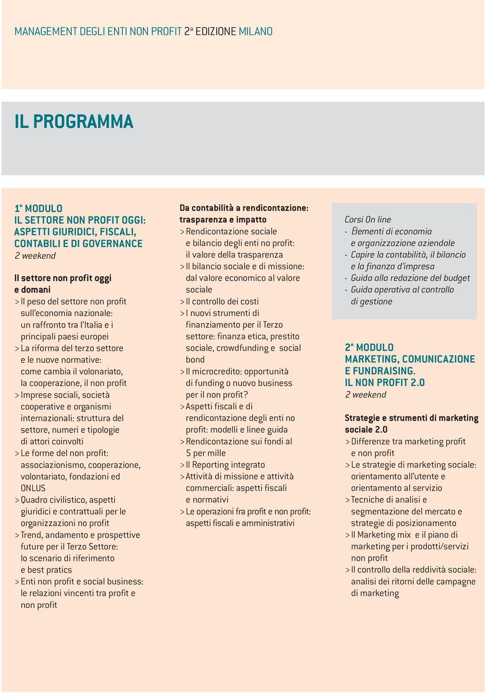 cooperazione, il non profit > Imprese sociali, società cooperative e organismi internazionali: struttura del settore, numeri e tipologie di attori coinvolti > Le forme del non profit: