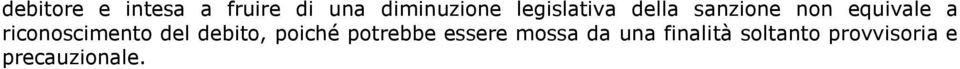 riconoscimento del debito, poiché potrebbe essere