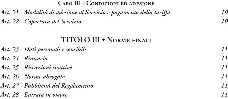 22 - Copertura del Servizio 10 TITOLO III Norme finali Art.