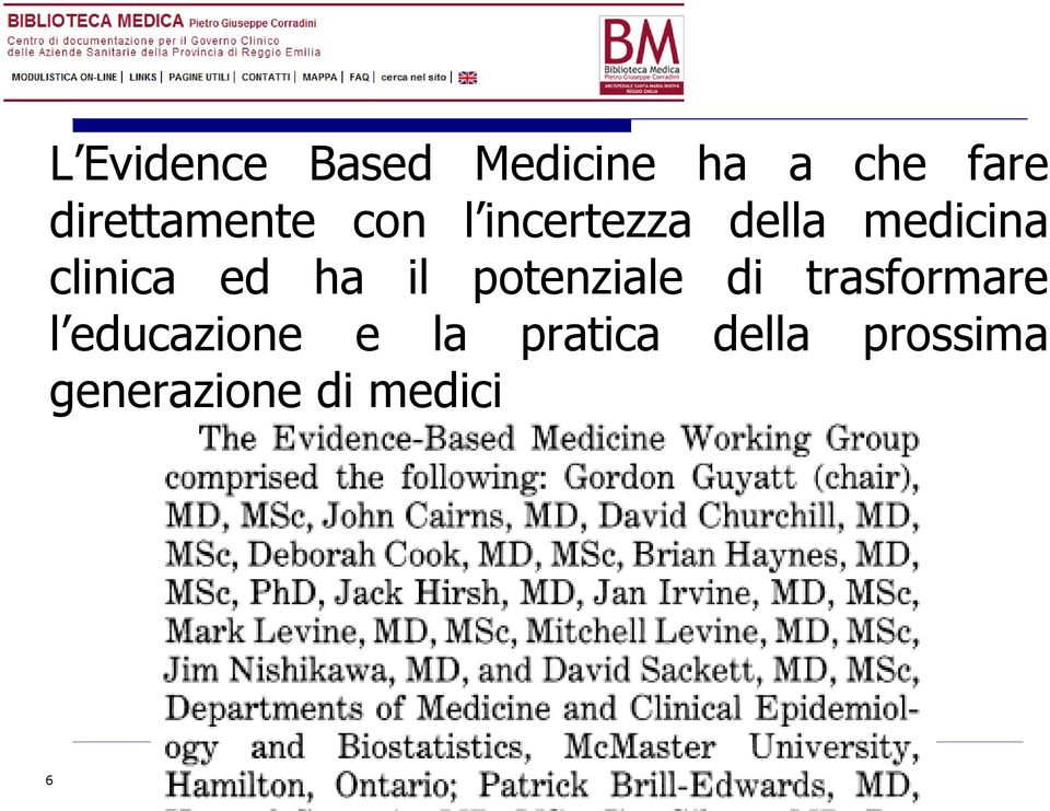 clinica ed ha il potenziale di trasformare l