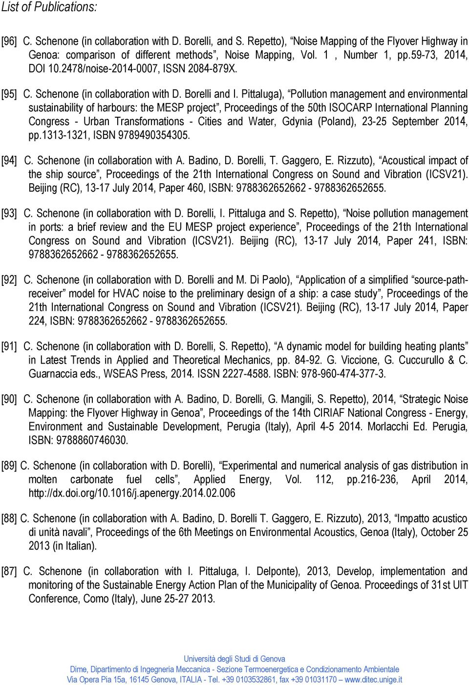 Pittaluga), Pollution management and environmental sustainability of harbours: the MESP project, Proceedings of the 50th ISOCARP International Planning Congress - Urban Transformations - Cities and