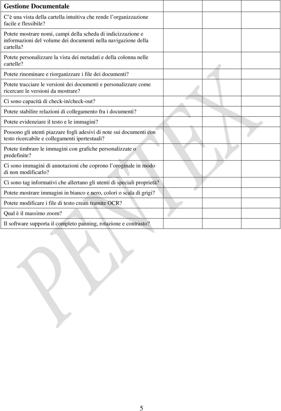 Potete personalizzare la vista dei metadati e della colonna nelle cartelle? Potete rinominare e riorganizzare i file dei documenti?