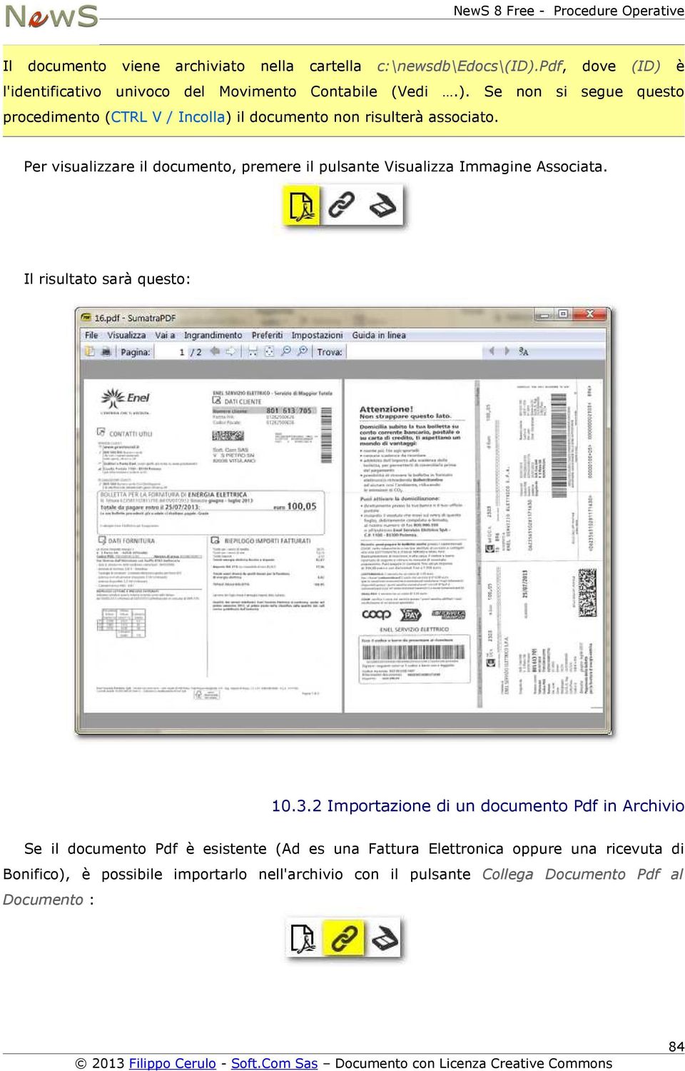 Per visualizzare il documento, premere il pulsante Visualizza Immagine Associata. Il risultato sarà questo: 10.3.