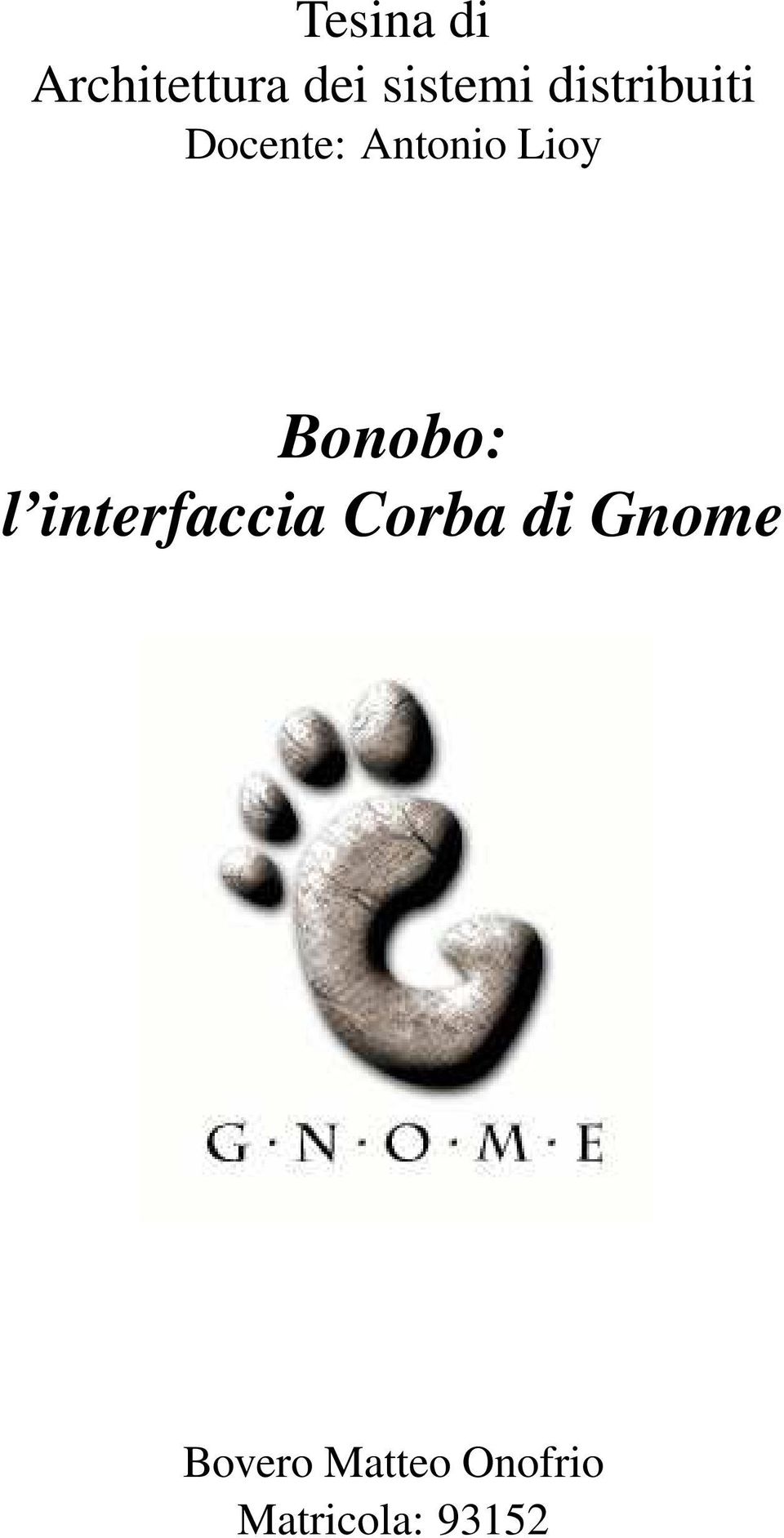 Bonobo: l interfaccia Corba di