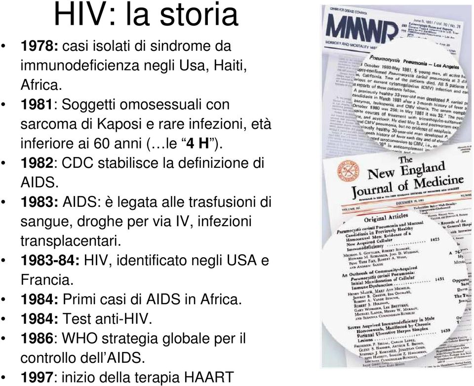 1982: CDC stabilisce la definizione di AIDS.