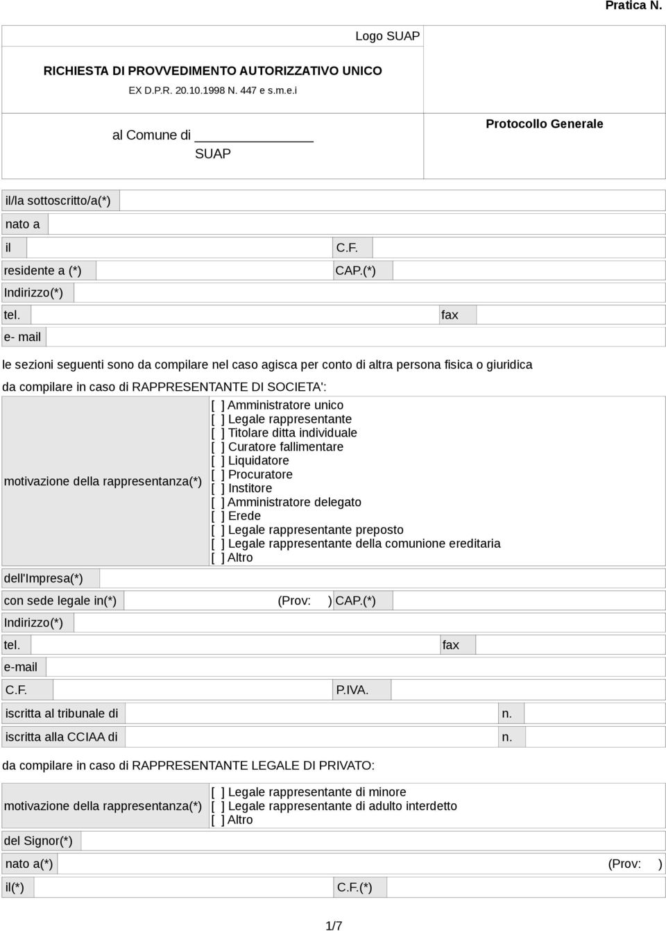 rappresentanza(*) dell'impresa(*) [ ] Amministratore unico [ ] Legale rappresentante [ ] Titolare ditta individuale [ ] Curatore fallimentare [ ] Liquidatore [ ] Procuratore [ ] Institore [ ]