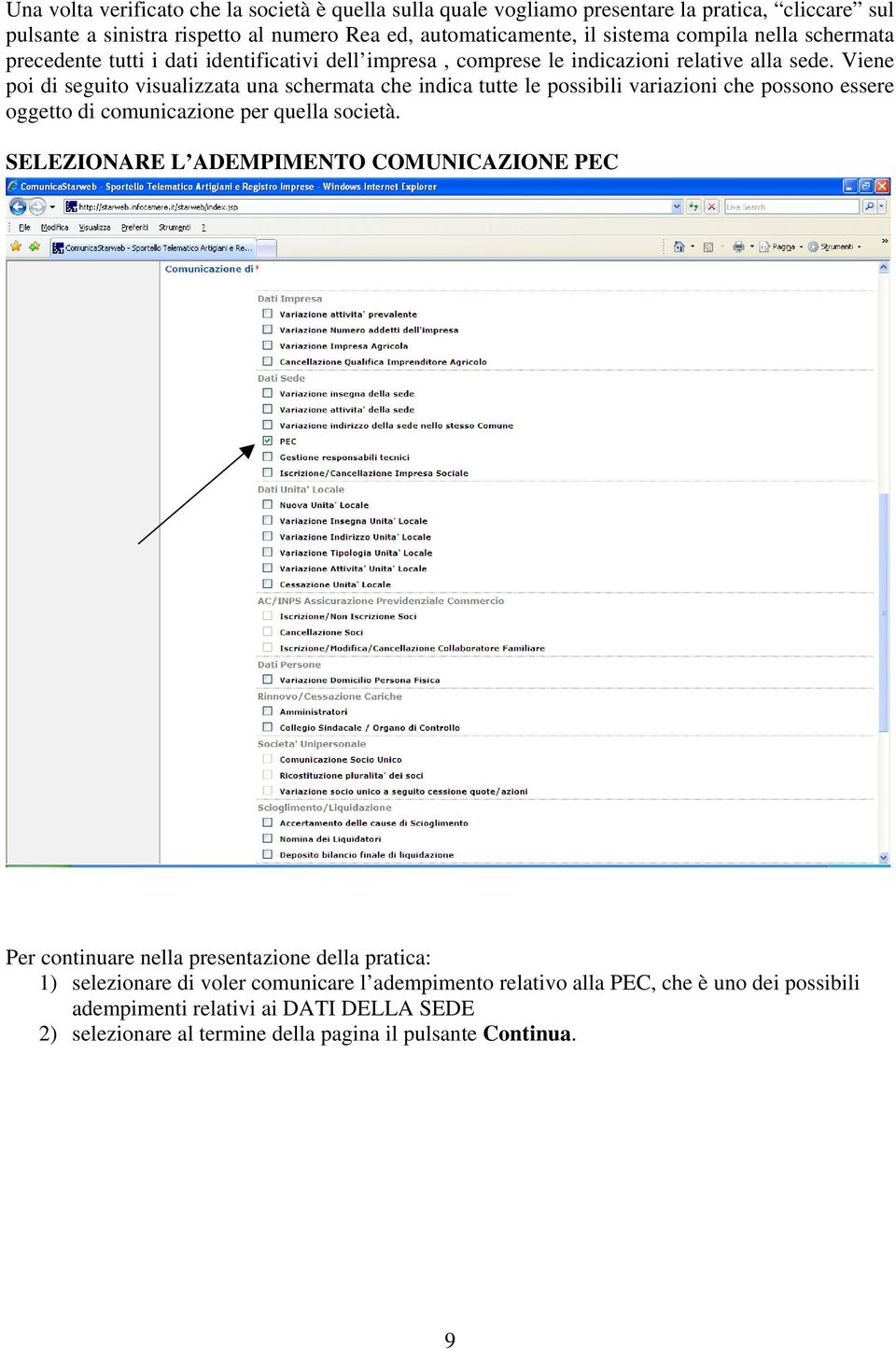 Viene poi di seguito visualizzata una schermata che indica tutte le possibili variazioni che possono essere oggetto di comunicazione per quella società.