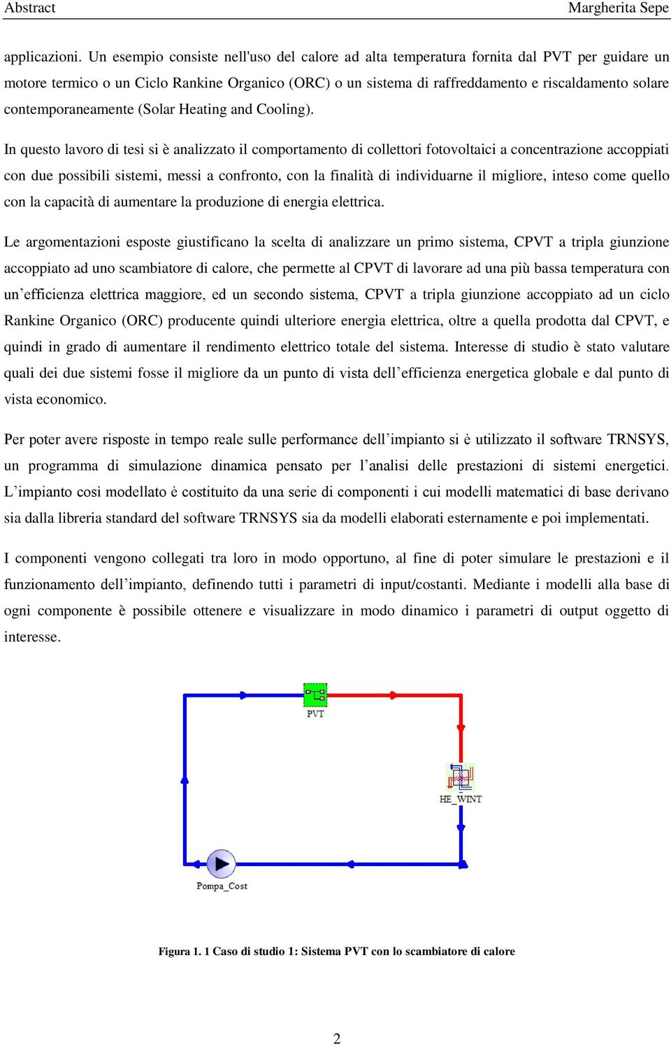 contemporaneamente (Solar Heating and Cooling).