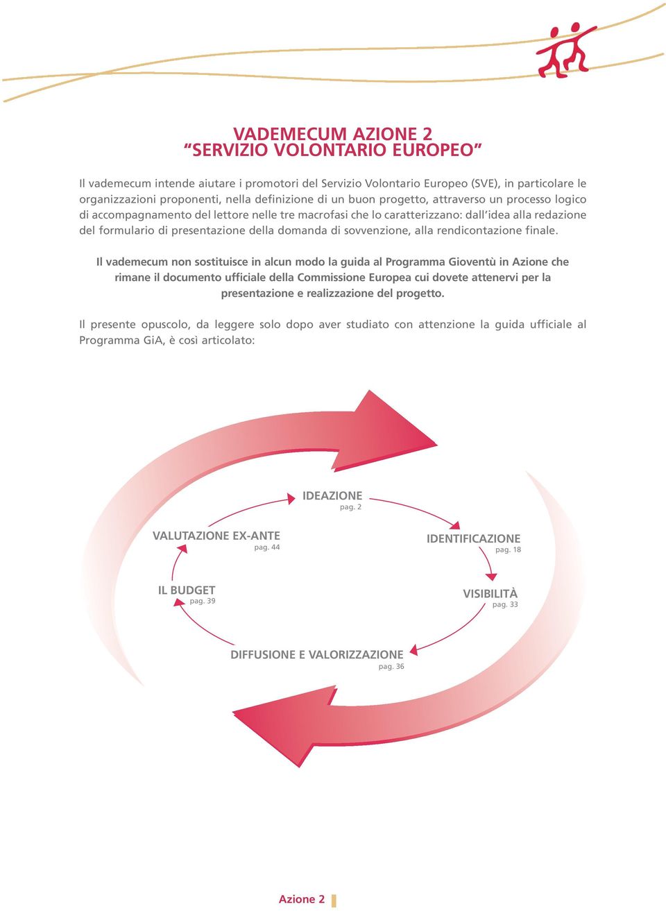 sovvenzione, alla rendicontazione finale.