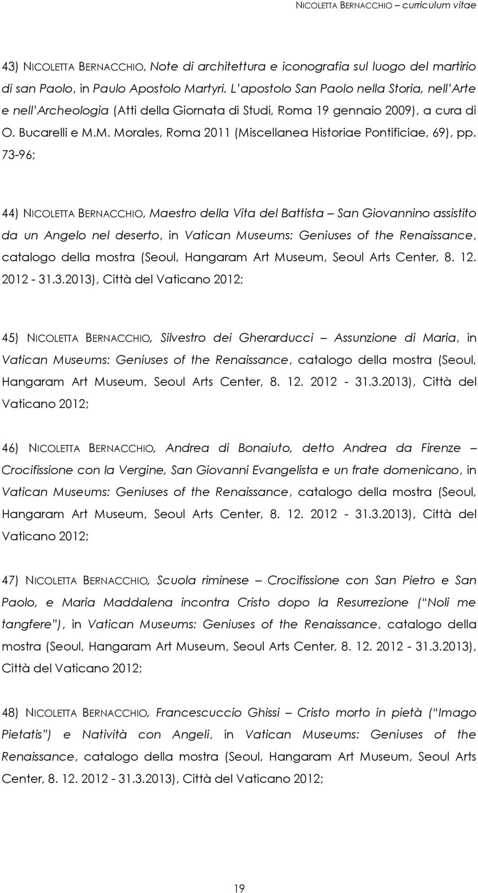 M. Morales, Roma 2011 (Miscellanea Historiae Pontificiae, 69), pp.