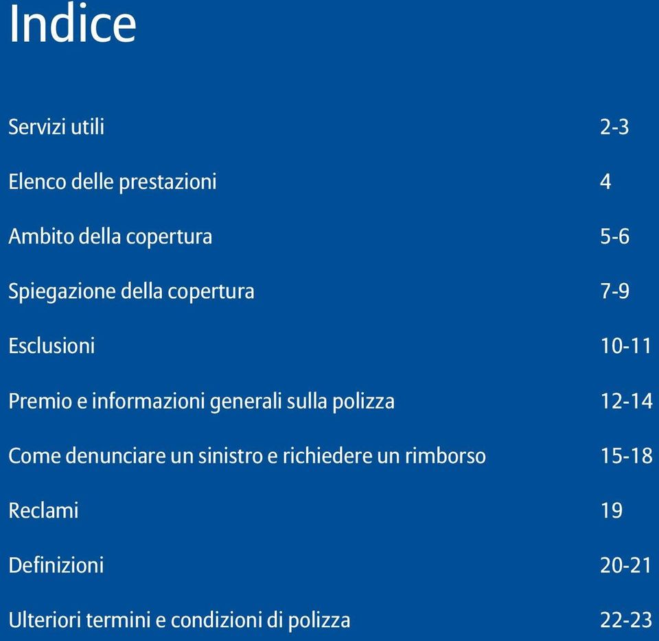 generali sulla polizza 12-14 Come denunciare un sinistro e richiedere un