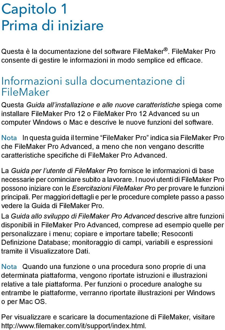 Mac e descrive le nuove funzioni del software.