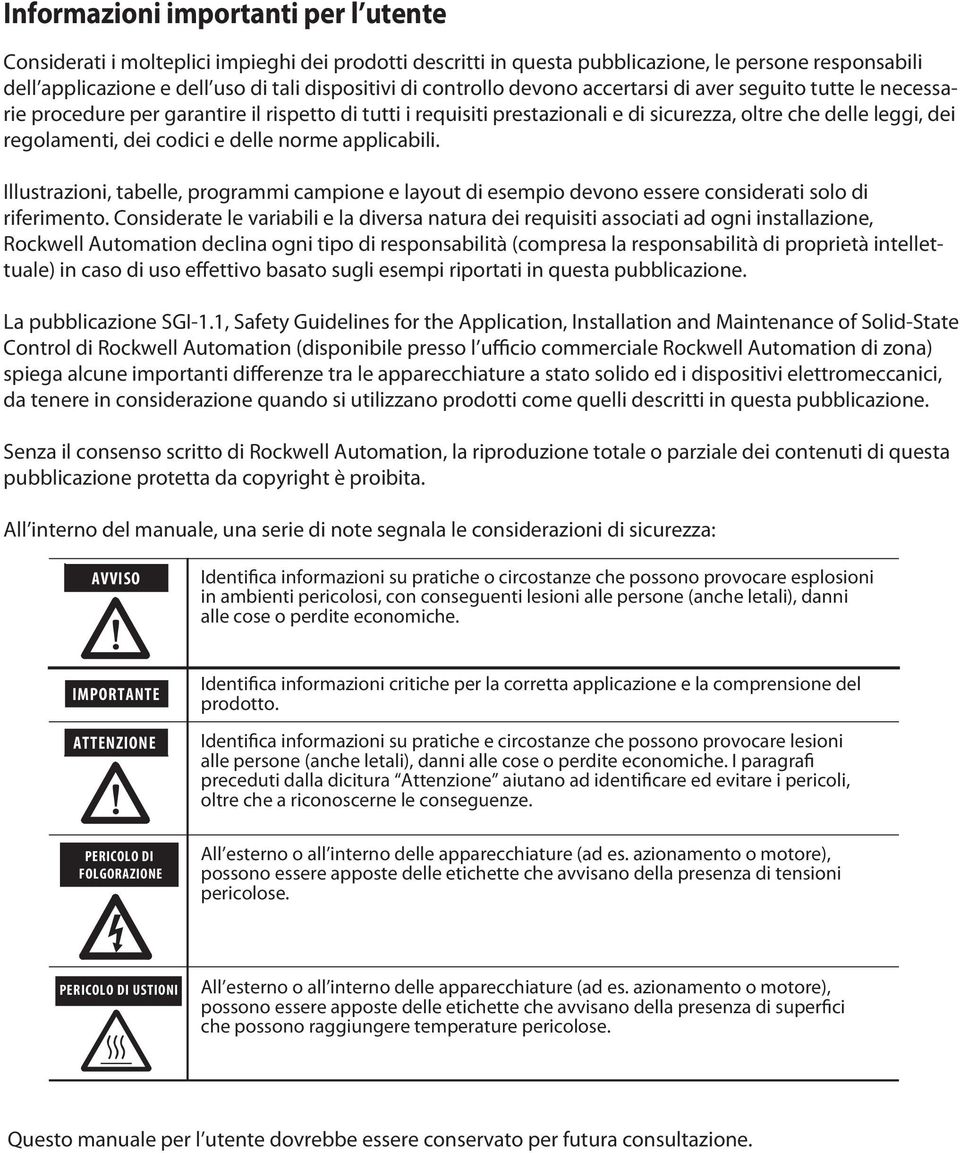 codici e delle norme applicabili. Illustrazioni, tabelle, programmi campione e layout di esempio devono essere considerati solo di riferimento.